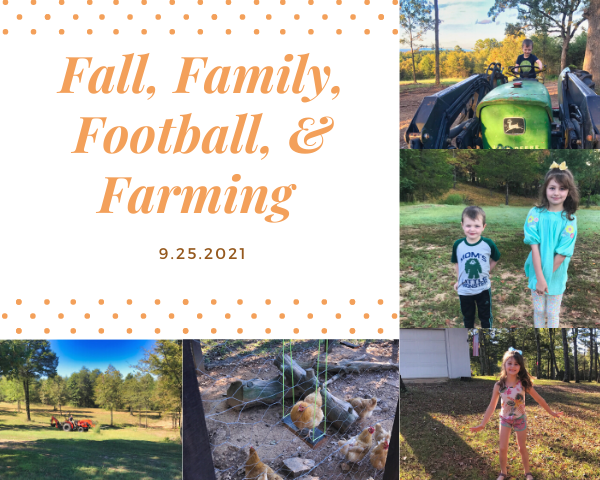 Fall, Family, Football, & Farming